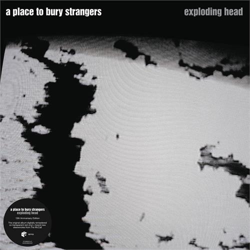 A Place To Bury Strangers Exploding Head: 13th… - LTD (LP) 