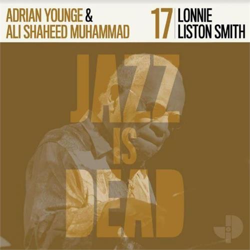 Adrian Younge & Ali Shaheed Muhammad Lonnie Liston Smith: JID 017 (LP)