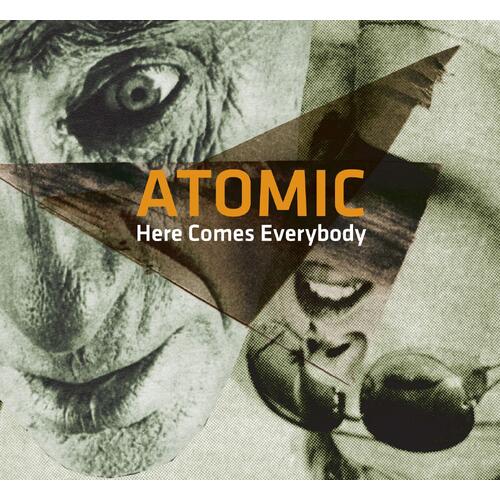 Atomic Here Comes Everybody (CD)