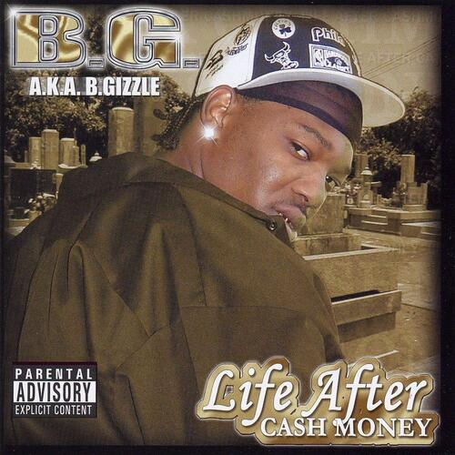 B.G. B.G.: Life After Cash Money (CD) 