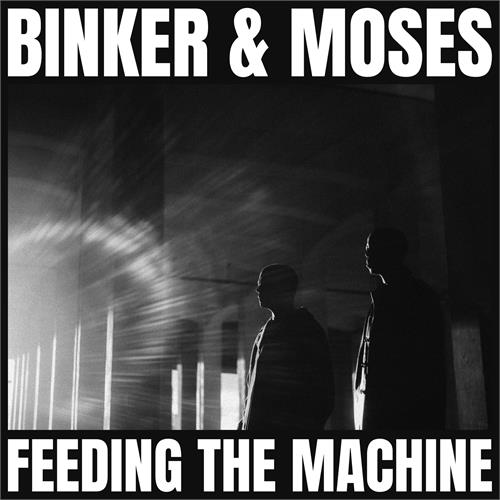 Binker And Moses Feeding The Machine (CD)