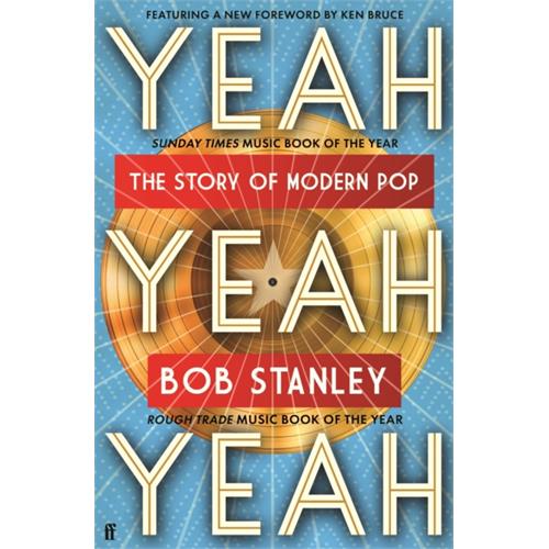 Bob Stanley Yeah Yeah Yeah: The Story Of… (BOK)