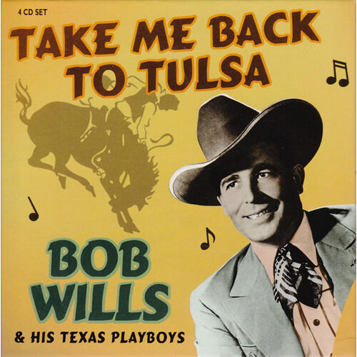 Bob Willis & His Texas Playboys Take Me Back To Tulsa (4CD) 