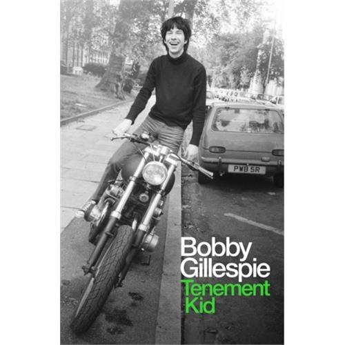 Bobby Gillespie Tenement Kid (BOK)
