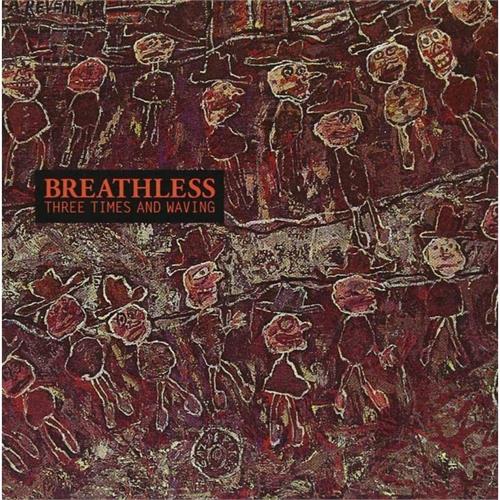 Breathless Three Times And Waving (LP)