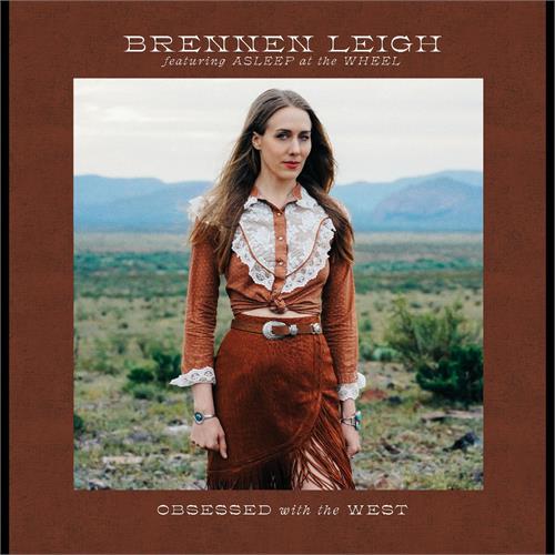 Brennen Leigh Obsessed With The West (CD) 