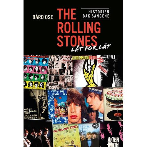 Bård Ose The Rolling Stones - Låt For Låt (BOK)