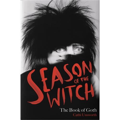 Cathi Unsworth Season Of The Witch: The Book Of… (BOK)