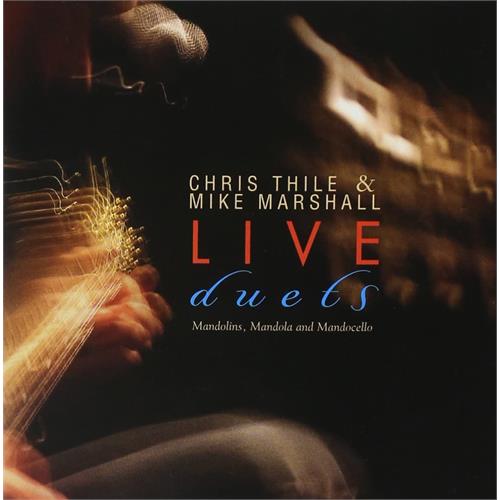 Chris Thile & Mike Marshall Live Duets (CD) 