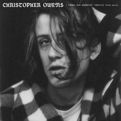 Christopher Owens I Wanna Run Barefoot Through… - LTD (LP) 