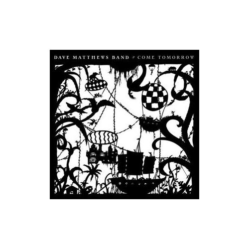 Dave Matthews Band Come Tomorrow (CD) 