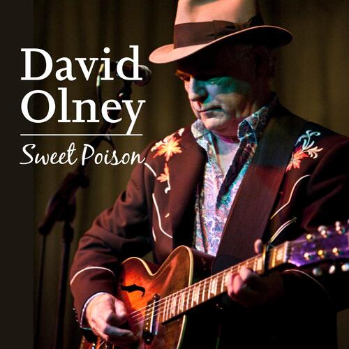 David Olney Sweet Poison (CD) 