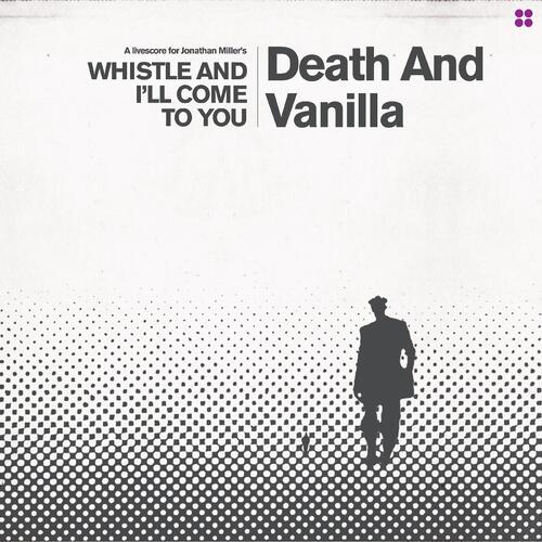 Death And Vanilla Whistle And I'll Come To You… - LTD (LP) 