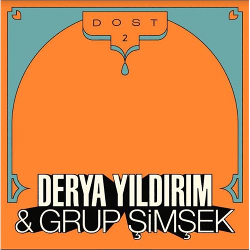 Derya Yildirim & Grup Simsek Dost 2 (LP)