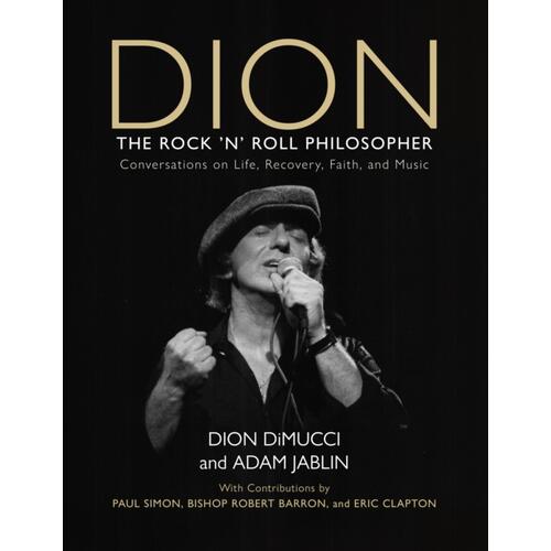 Dion DiMucci & Adam Jablin Dion: The Rock N Roll Philosopher (BOK) 