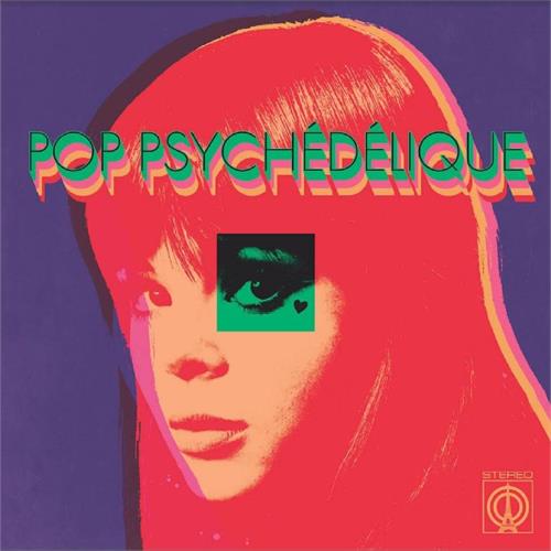Diverse Artister Pop Psychédélique… - LTD (2LP)