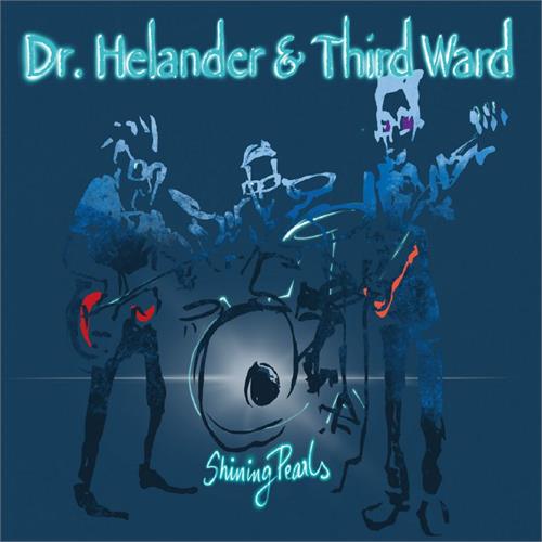 Dr. Helander & Third Ward Shining Pearls (CD)