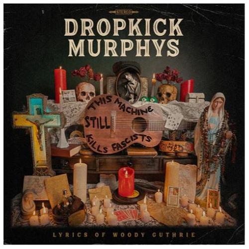 Dropkick Murphys This Machine Still Kills Facists (CD)