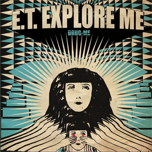 E.T. Explore Me Drug Me (CD)
