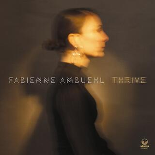 Fabienne Ambuehl Thrive (CD)