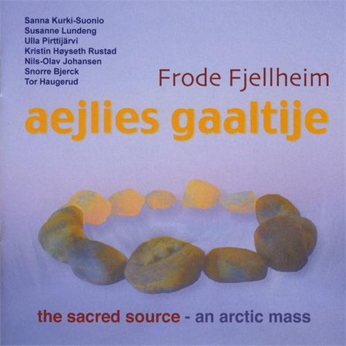 Frode Fjellheim Aejlies Gaaltije/The Sacred Source (CD)