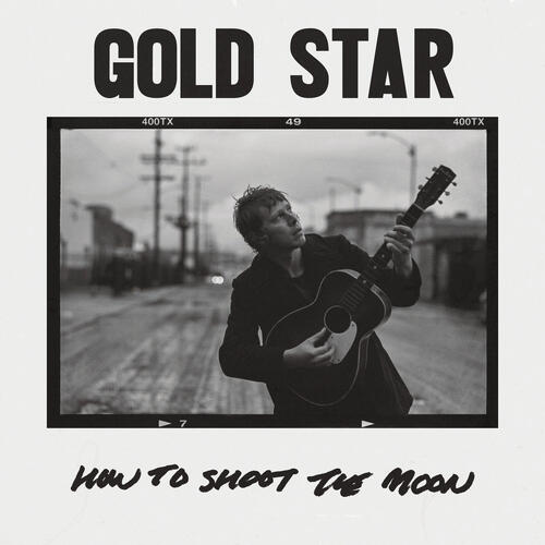 Gold Star How To Shoot The Moon - LTD (LP) 