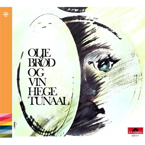 Hege Tunaal Olje, Brød Og Vin (CD)