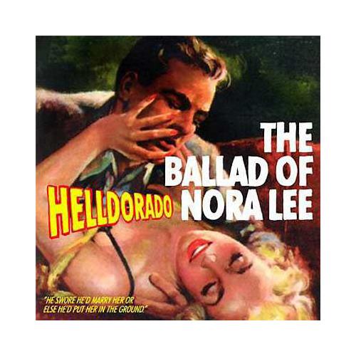 Helldorado The Ballad Of Nora Lee (CD) 