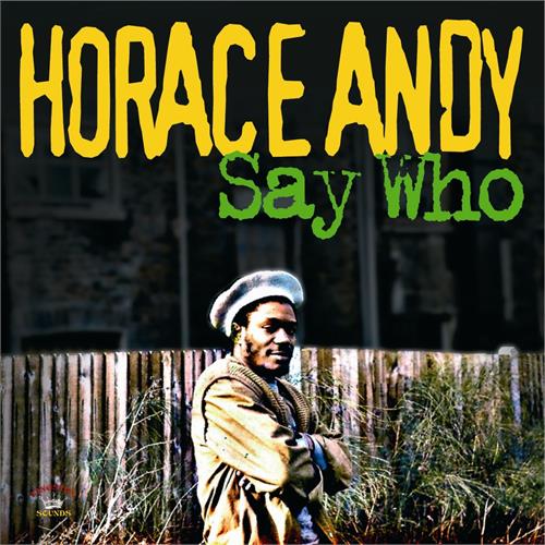 Horace Andy Say Who (CD)