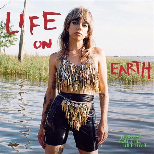 Hurray For The Riff Raff Life On Earth (LP)