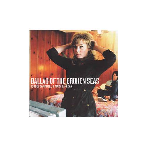 Isobel Campbell & Mark Lanegan Ballad Of The Broken Seas (CD)