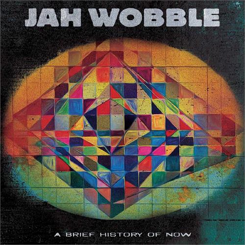 Jah Wobble & Jon Klein A Brief History Of Now - LTD (LP) 