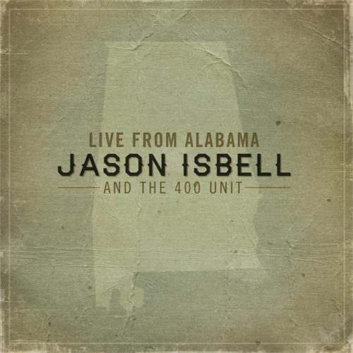 Jason Isbell And The 400 Unit Live From Alabama (CD)