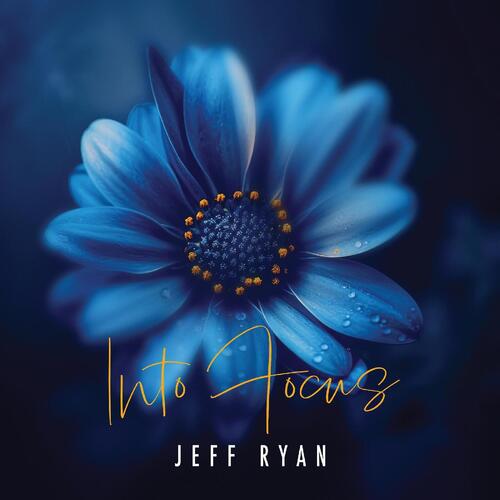 Jeff Ryan Into Focus (CD) 