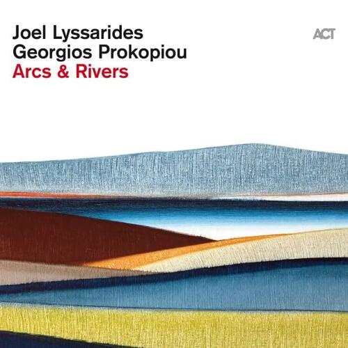 Joel Lyssarides & Georgios Prokopiou Arcs & Rivers (LP) 