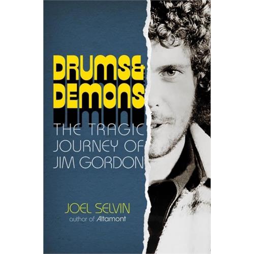 Joel Selvin Drums & Demons: The Tragic Journey…(BOK)