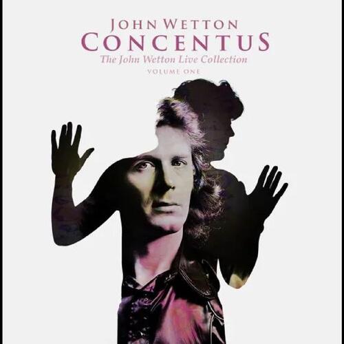 John Wetton Concentus: The John Wetton Live… (10CD) 