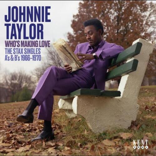 Johnnie Taylor Who's Making Love: The Stax Singles…(CD) 