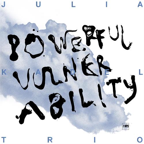 Julia Kadel Trio Powerful Vulnerability (CD) 