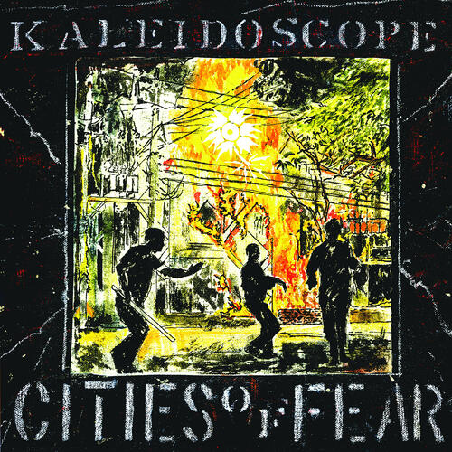 Kaleidoscope (Punk) Cities Of Fear (LP) 