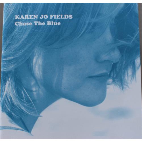 Karen Jo Fields Chase The Blue (Deluxe) (CD)