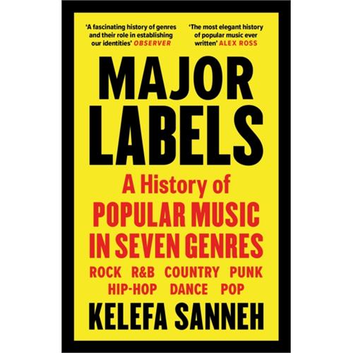 Kelefa Sanneh Major Labels: A History Of Popular…(BOK) 
