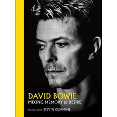 Kevin Cummins David Bowie - Mixing Memory… (BOK)