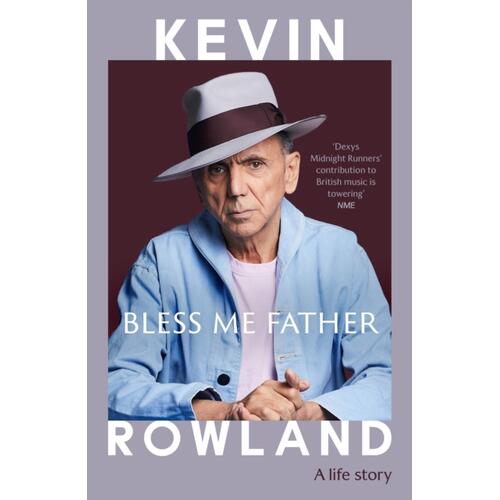 Kevin Rowland Bless Me Father - A Life Story (BOK) 
