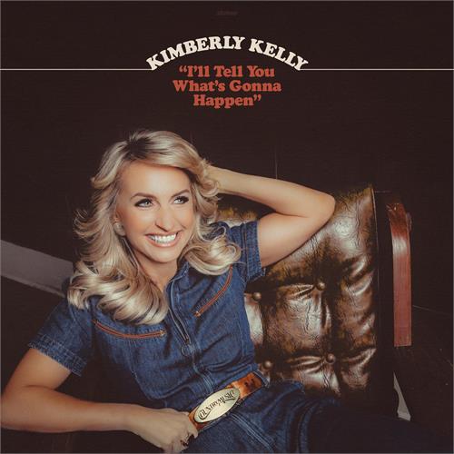 Kimberly Kelly I'll Tell You What's Gonna Happen (CD)