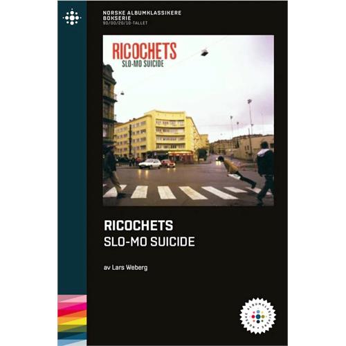 Lars Weberg Ricochets - Slo-Mo Suicide (BOK)