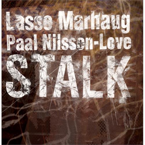 Lasse Marhaug/Paal Nilssen-Love Stalk (CD)