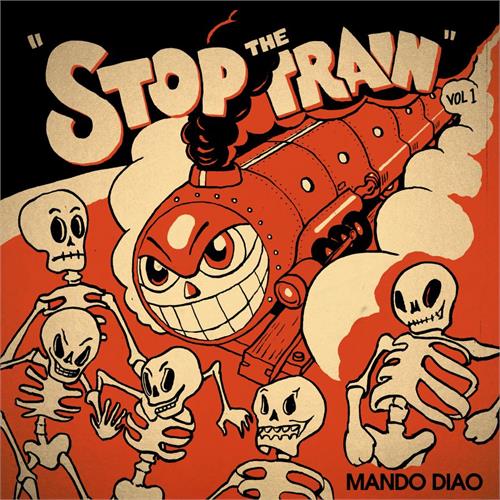 Mando Diao Stop The Train Vol. 1 (12")