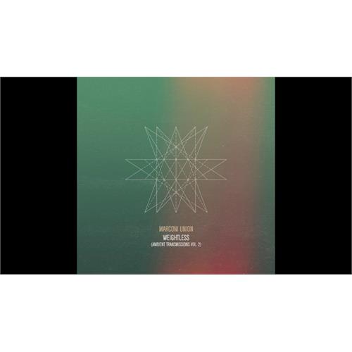 Marconi Union Weightless (Ambient Transmissions…) (LP) 