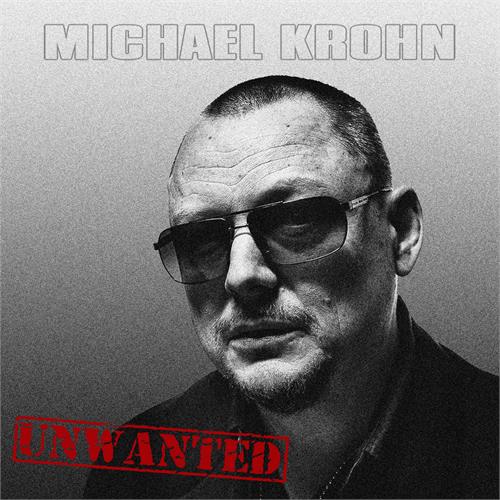 Michael Krohn Unwanted (CD)